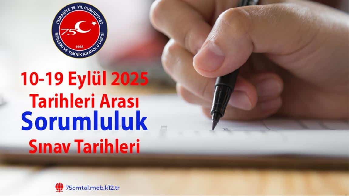 2025 / EYLÜL DÖNEMİ SORUMLULUK SINAVLARI