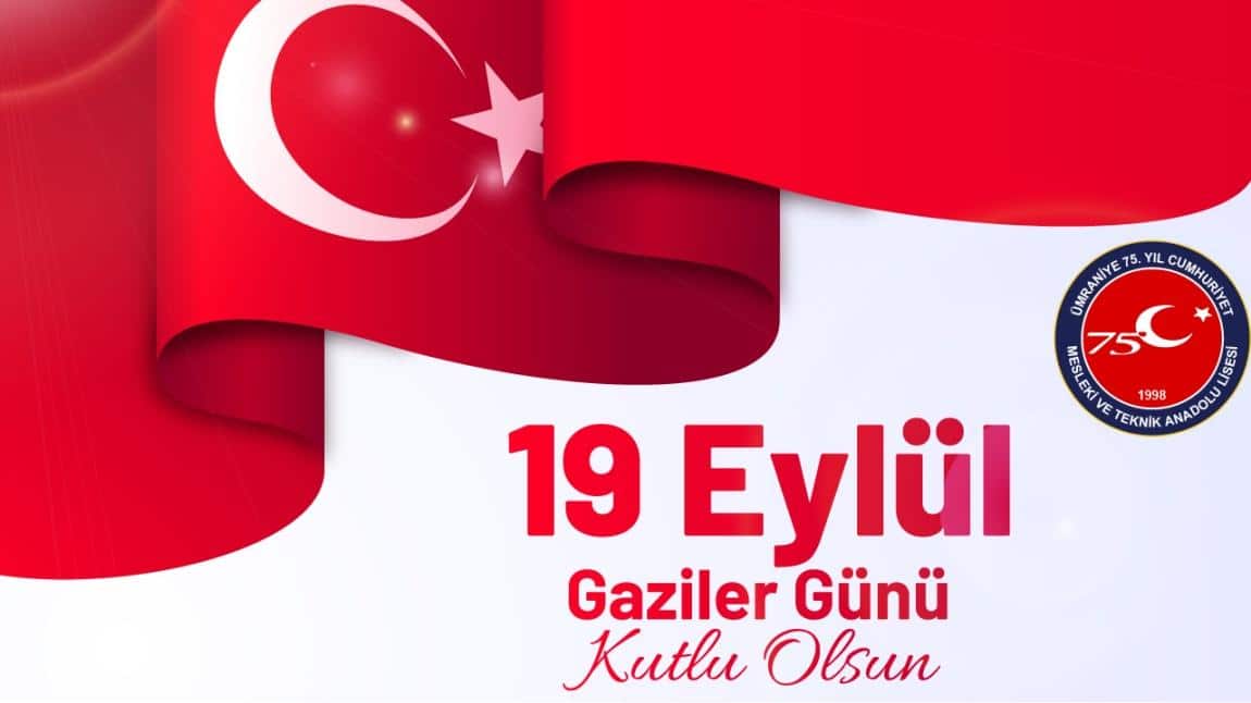 19 Eylül Gaziler Günü Kutlu Olsun